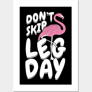 Don't Skip Leg Day Flamingo Posters and Art